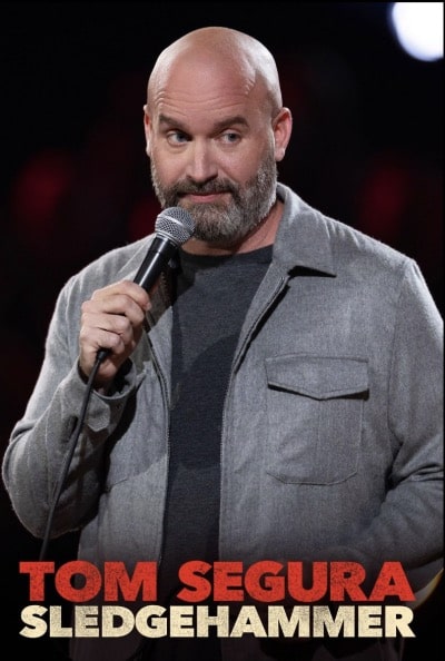 Tom Segura: Sledgehammer